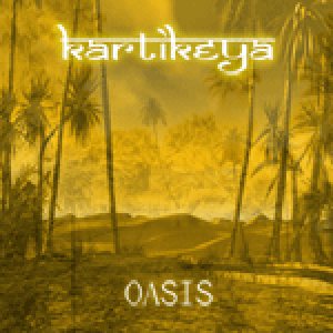 Kartikeya - Oasis