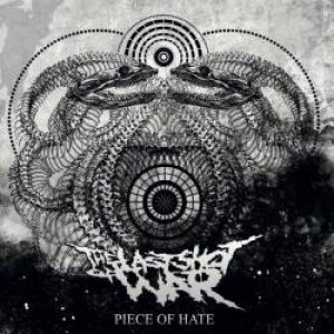 The Last Shot of War - Piece of Hate