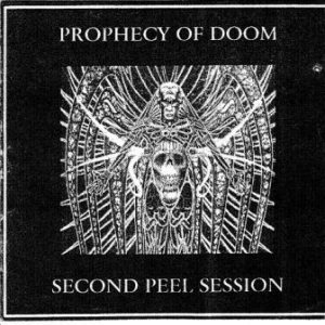 Prophecy of Doom - Second Peel Session