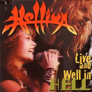 Hellion - Live and Well in Hell