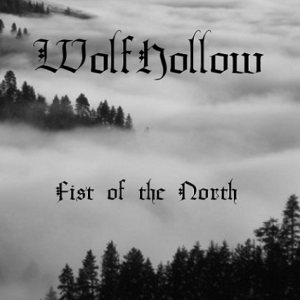 Wolfhollow - Fist of the North