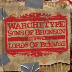 Lords of Bukkake - Warchetype / Lords of Bukkake / Sons of Bronson