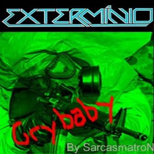 Exterminio - Crybaby