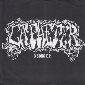 Catheter - 3 Song E.P. / Blinded by the Cross