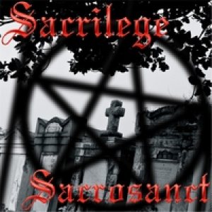 Sacrilege - Sacrosanct