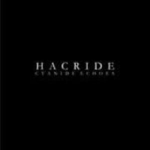 Hacride - Cyanide Echoes