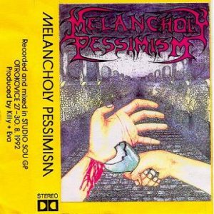 Melancholy Pessimism - Melancholy Pessimism