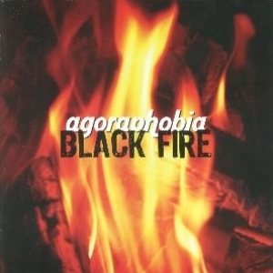 Agoraphobia - Black Fire