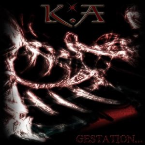 K.A. - Gestation...