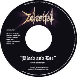 Zelestial - Bleed and Die