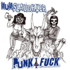 Nunslaughter - Punk as Fuck