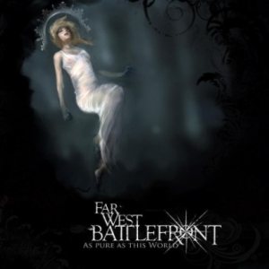 Far West Battlefront - As Pure As This World