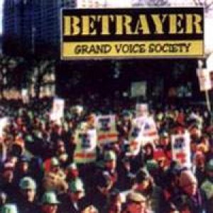 Betrayer - Grand Voice Society