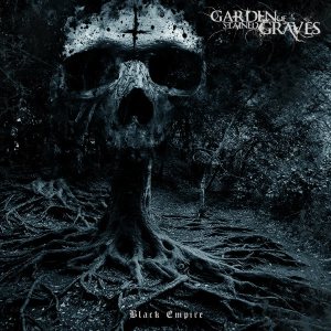 Garden Of Stained Graves - Black Empire