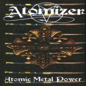 Atomizer - Atomic Metal Power