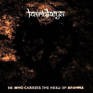 Kartikeya - He Who Carries the Head of Brahma