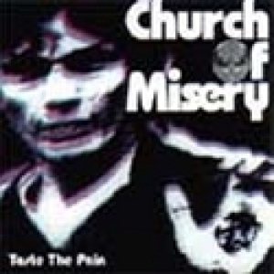 Church of Misery - Taste the Pain