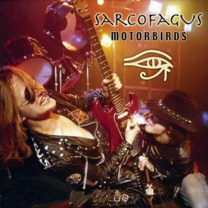 Sarcofagus - Motorbirds