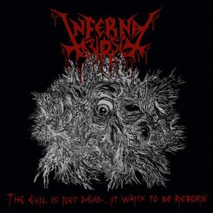 Infernal Curse - The Evil is Not Dead... It Waits to be Reborn