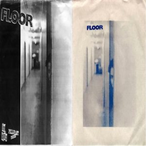 Floor - Floor / Tired from Now On
