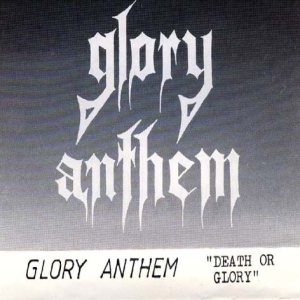 Glory Anthem - Death or Glory
