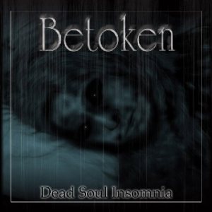 Betoken - Dead Soul Insomnia
