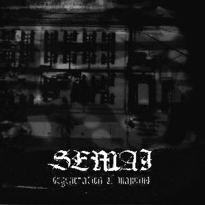 Semai - Degeneration of Mankind
