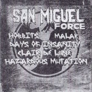 Hazardous Mutation - San Miguel Force