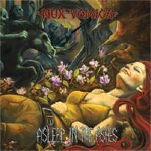 Nux Vomica - Asleep in the Ashes