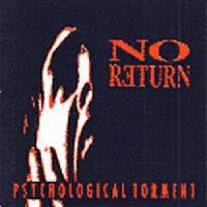 No Return - Psychological Torment
