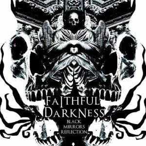 Faithful Darkness - Black Mirror's Reflection