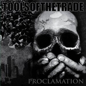 Tools of the Trade - Proclamation