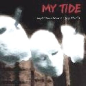 My Tide - Impressions From a Dying World