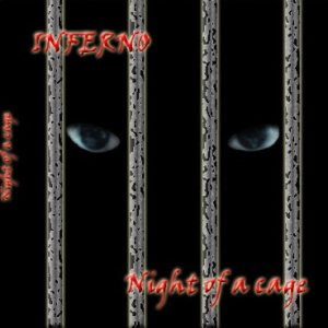 Inferno - Night of a Cage