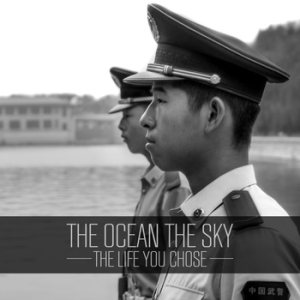The Ocean the Sky - The Life You Chose