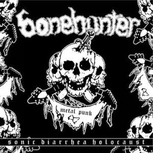 Bonehunter - Sonic Diarrhea Holocaust