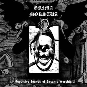 Grima Morstua - Repulsive Sounds of satanic Worship