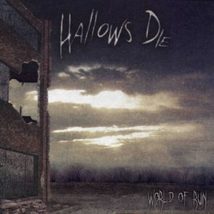 Hallows Die - World of Ruin