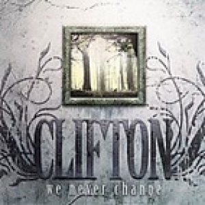 Clifton - We Never Change