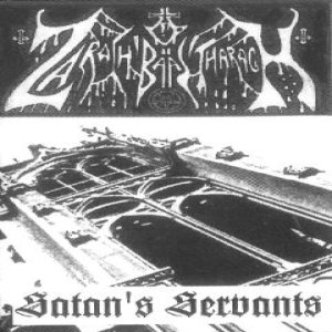Zarach 'Baal' Tharagh - Demo 10 - Satan's Servants