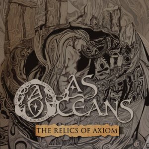 As Oceans - The Relics of Axiom