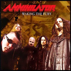 Annihilator - Waking the Fury