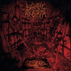 Brutal Rebirth - Death Row