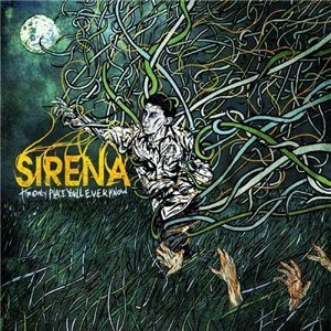 Sirena - The Only Place You'll Ever Know