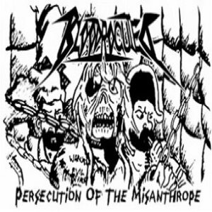 Bloodrocuted - Persecution of the Misanthrope
