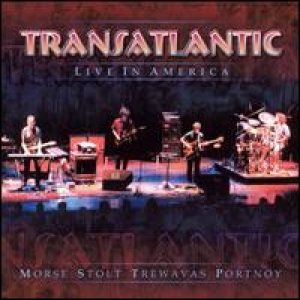 Transatlantic - Live in America