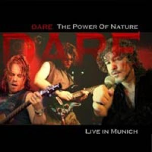 Dare - Power of Nature: Live in Munich