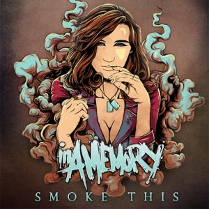 In A Memory - Smoke This