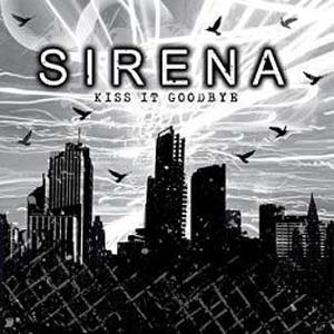 Sirena - Kiss It Goodbye