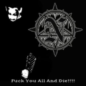 Necrolust - Fuck You All and Die!!!